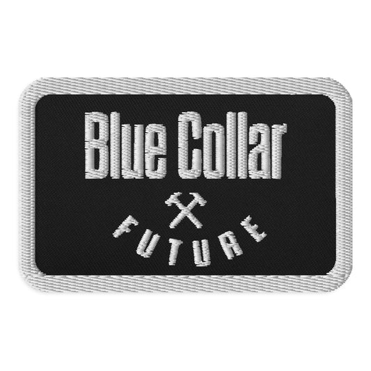 Blue Collar Future Embroidered Patch